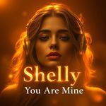 Shelly You Are Mine - Marcgotiq Song Download